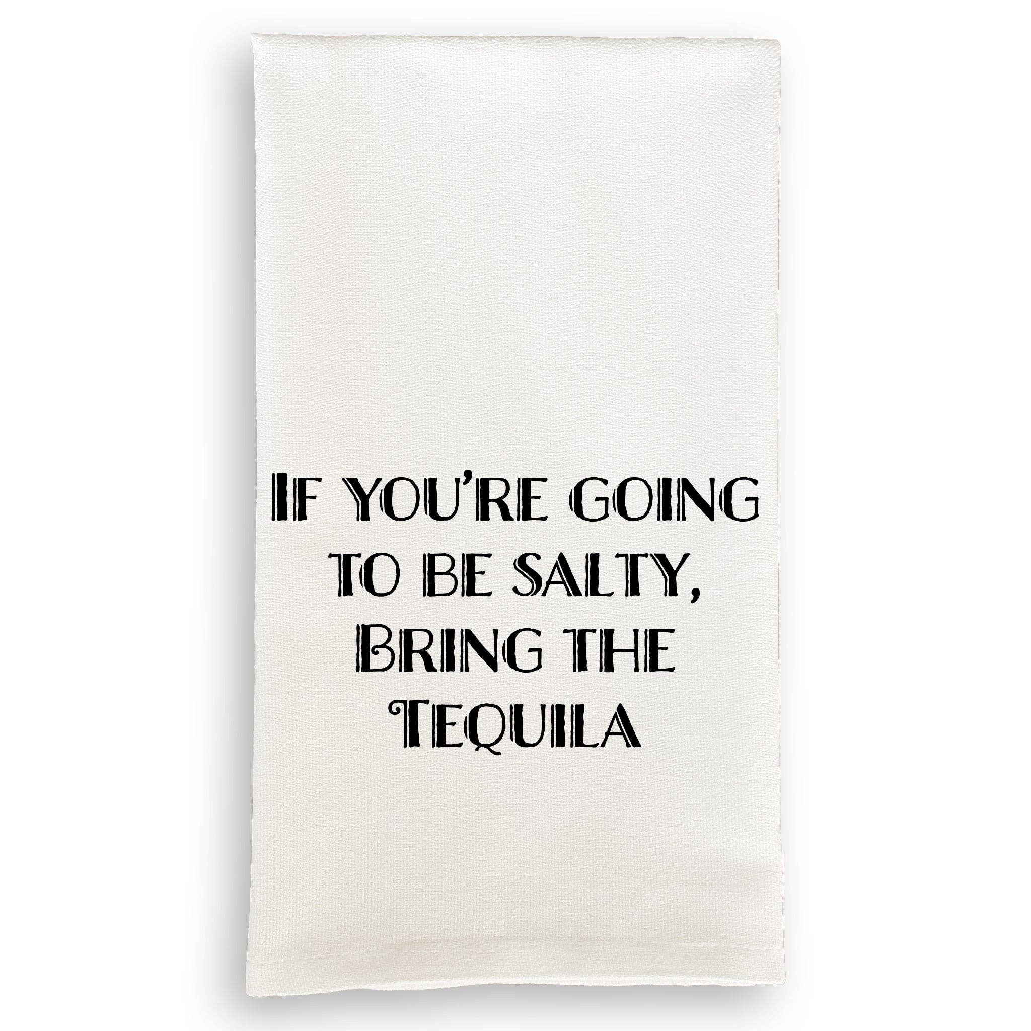 If You’re Salty Dishtowel