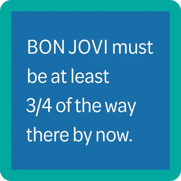 Drinks On Me Coaster: Bon Jovi